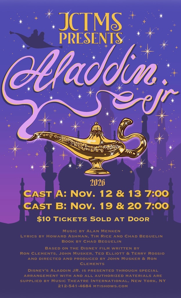Discover a whole new world! 🧞♂️ JCTMS is proud to present Aladdin Jr. featuring two amazing casts! Performance Dates: 🌟 Cast A: Nov. 12 & 13 | 7:00 PM 🌟 Cast B: Nov. 19 & 20 | 7:00 PM Join us for an unforgettable show! Tickets are $10 at the door.