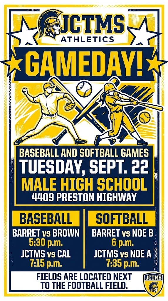 Baseball and Softball games will be played Tuesday, Sept. 22 at Male High School, 4409 Preston Highway. Baseball Barret vs Brown - 5:30 p.m. JCTMS vs CAL - 7:15 p.m. Softball Barret vs Noe B - 6 p.m. JCTMS vs Noe A - 7:35 p.m. Fields are located next to the football field.
