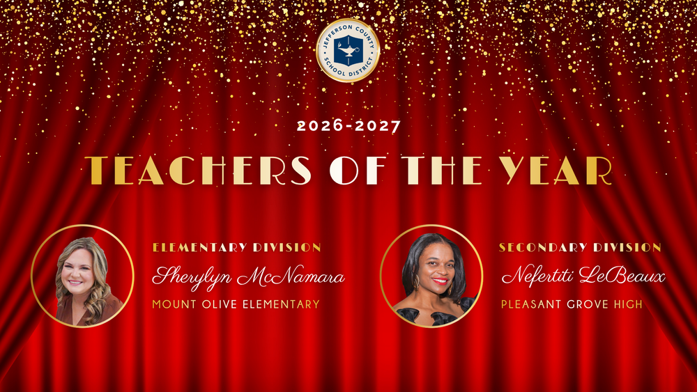 Graphic announcing Jefferson County Schools' Teacher of the Year Winners. It has a red curtain background. Elementary Division winner is Sherylyn McNamara from Mount Olive Elementary and the Secondary winner is Nefertiti LeBeaux from Pleasant Grove High School.