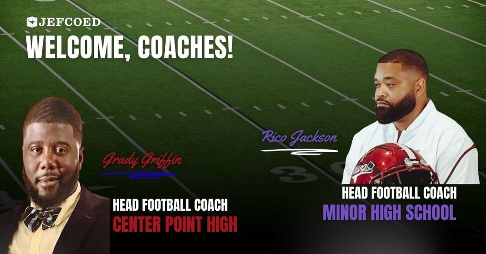 Graphic announces Grady Griffin as Center Point High School's new head football coach, along with Rico Jackson as Minor High School's new head football coach.