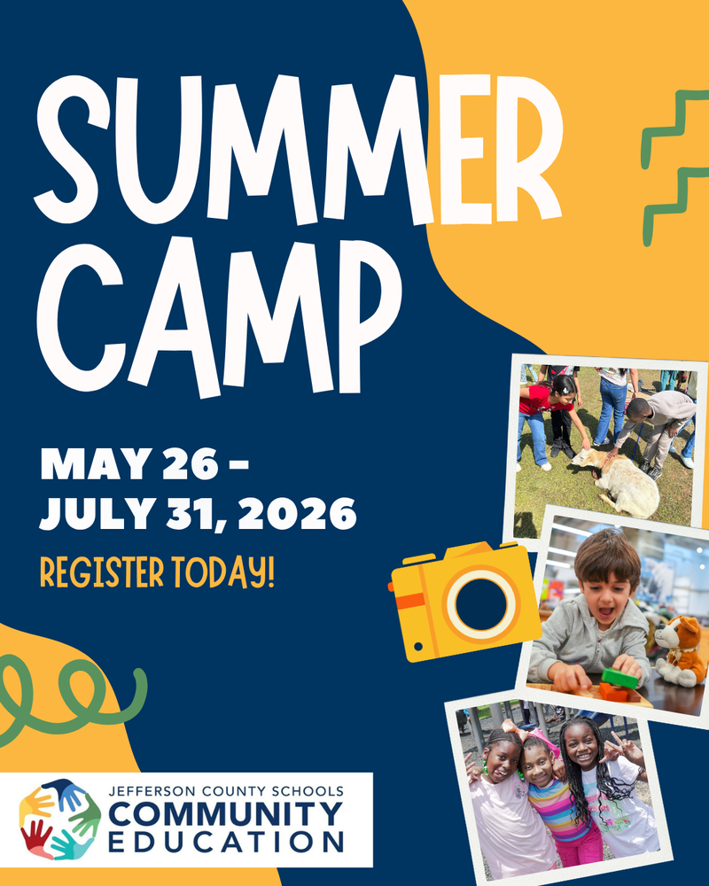 Summer Camp - May 26 - July 31, 2026 - Register Today, Jefferson County Schools Community Education Logo and pictures of kids having fun at camp. 