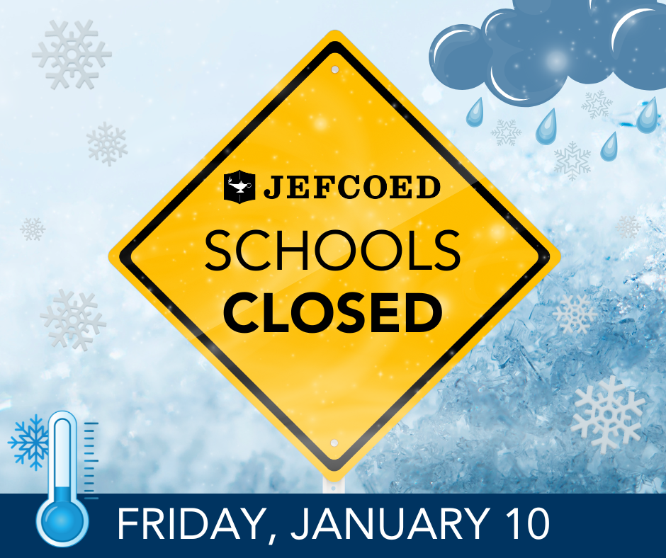 JEFCOED Schools Closed Friday, January 10, 2025. Yellow Road sign in front of icy weather image.