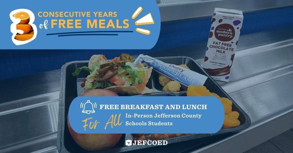 Graphic announces that all Jefferson County Schools students will be able to receive free breakfast and lunch for the 3rd consecutive year.