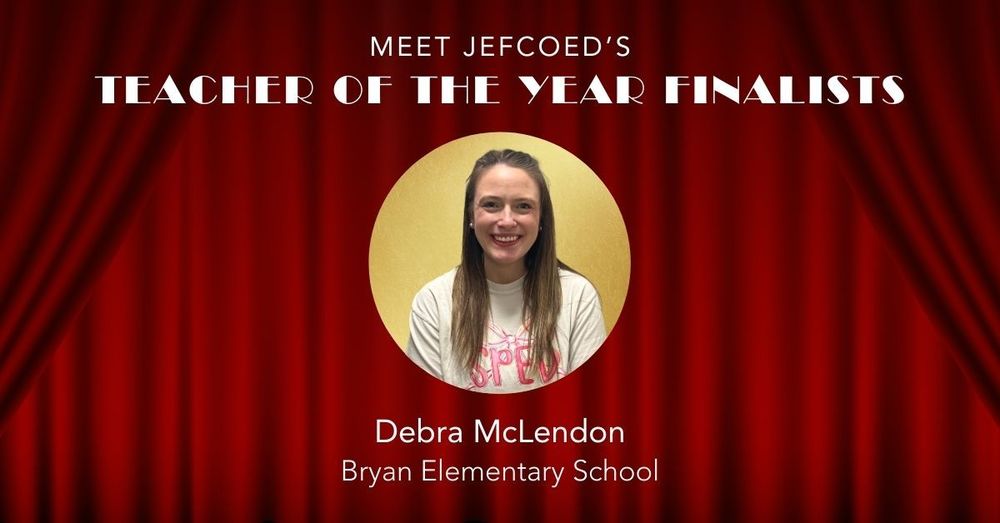 Graphic has text and a headshot of Debra McLendon over a red curtain background. The text says that Debra McLendon, a teacher at Bryan Elementary School is a JEFCOED Teacher of the Year finalist.