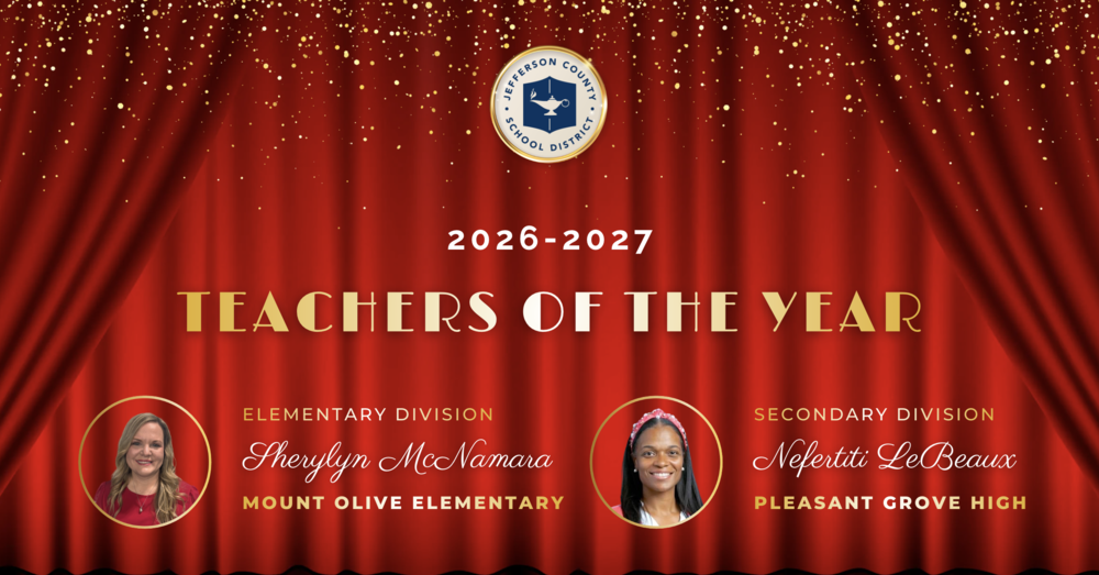Graphic announcing Jefferson County Schools' Teacher of the Year Winners. It has a red curtain background. Elementary Division winner is Sherylyn McNamara from Mount Olive Elementary and the Secondary winner is Nefertiti LeBeaux from Pleasant Grove High School.