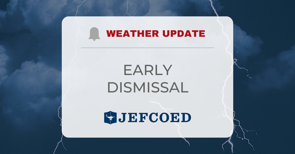Weather Update Graphic announcing Early Dismissal for Jefferson County Schools