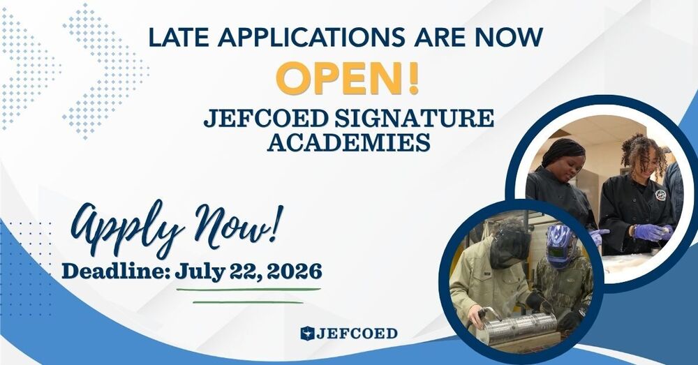 Graphic announces the JEFCOED Signature Academy Late Application window is open. It closes July 22, 2026