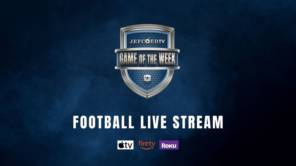 The image is a graphic with a logo on it that reads "JEFCOEDTV GAME OF THE WEEK" Below the logo, text says "FOOTBALL LIVE STREAM." Under that, there's an Apple TV, Fire TV and Roku logo.