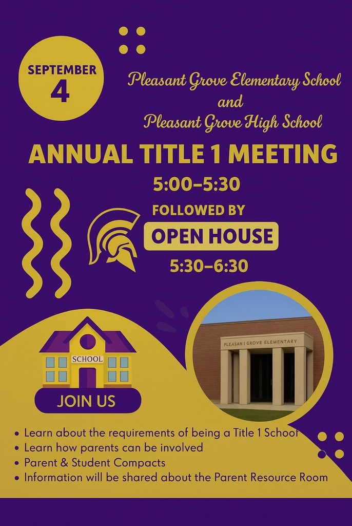 This is a flyer that allows parents to know that Pleasant Grove Elementary School is having Open House on September 4 from 5:30-6:30. A quick Title I meeting is first and then the Open House will happen.