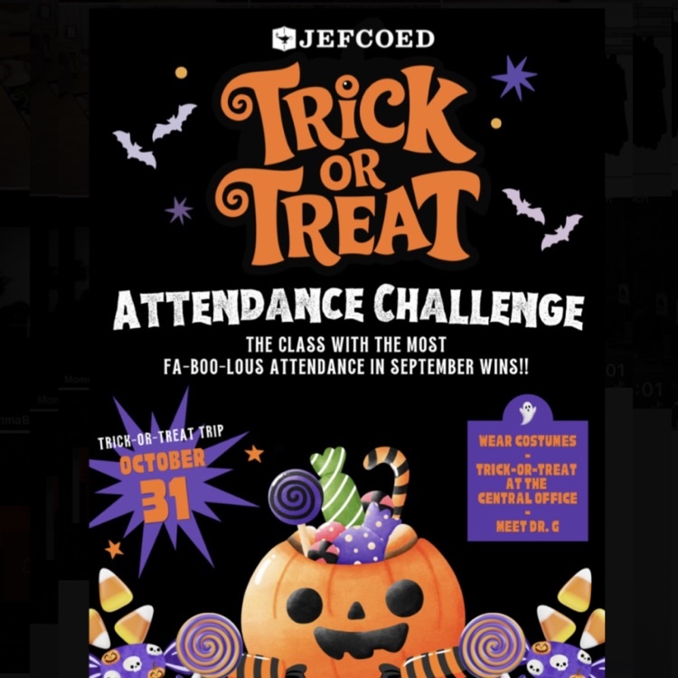 A flyer telling the students about a contest JEFCOED is having. The class with the best attendance in the month of September gets to go Trick or Treating at the BOE.