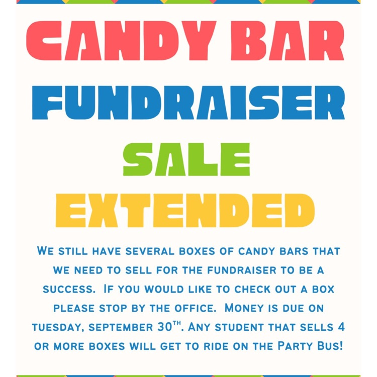 A flyer stating the Candy Bar sale has been extended.