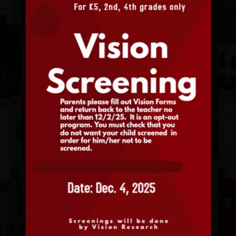 A flyer telling readers there is a vision screening on Dec. 4 for the Kindergarten, 2nd grade, and 4th grade.