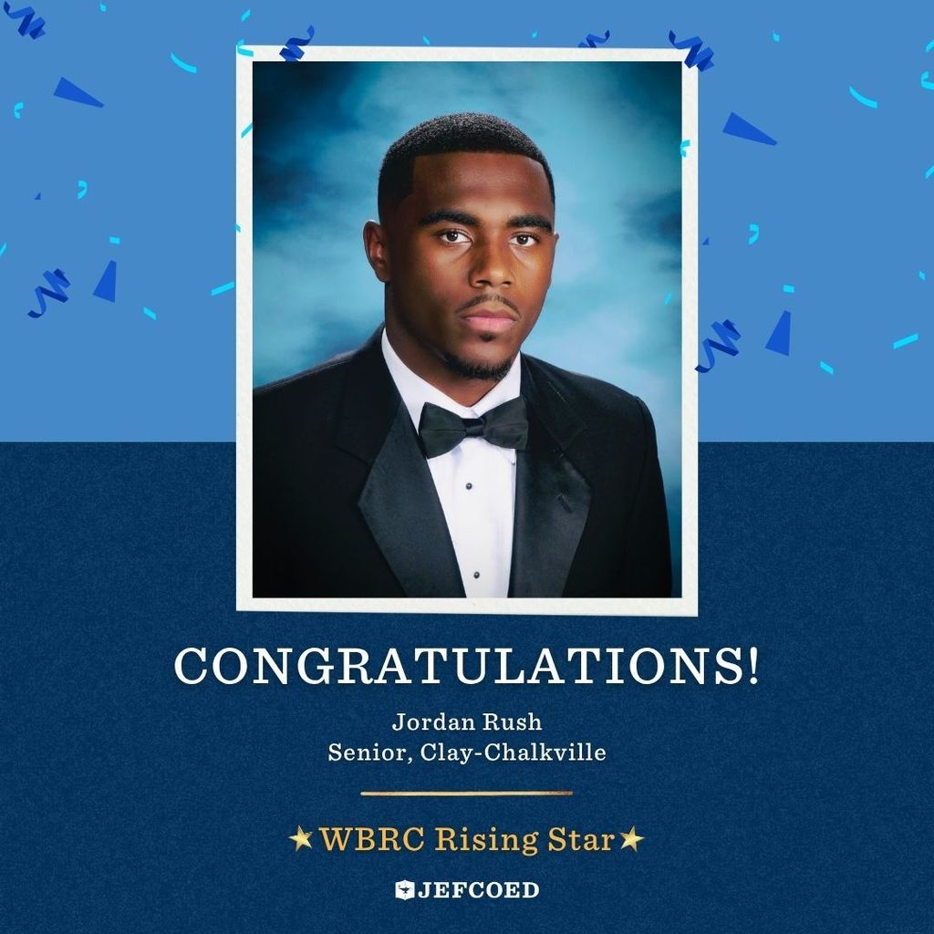 Image is a graphic with a headshot of Jordan Rush and text below his photo. The image and text are over a light and dark blue background. The text says "Congratulations! Jordan Rush Senior, Clay-Chalkville WBRC Rising Star" The JEFCOED logo is below the text.