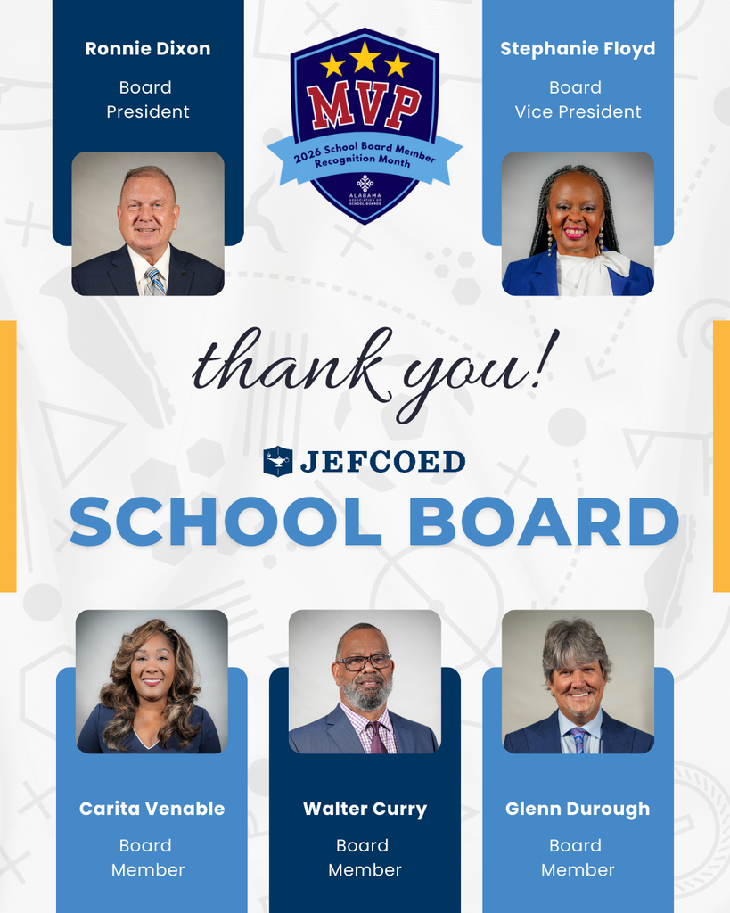 Graphic thanking the Jefferson County Schools' School Board. Pictured are Ronnie Dixion, Board President, Stephanie Floyd, Board Vice President, Carita Venable, Board Member, Walter Curry, Board Member, and Glenn Durough, Board Member. The text in the middle says, "Thank You JEFCOED School Board"