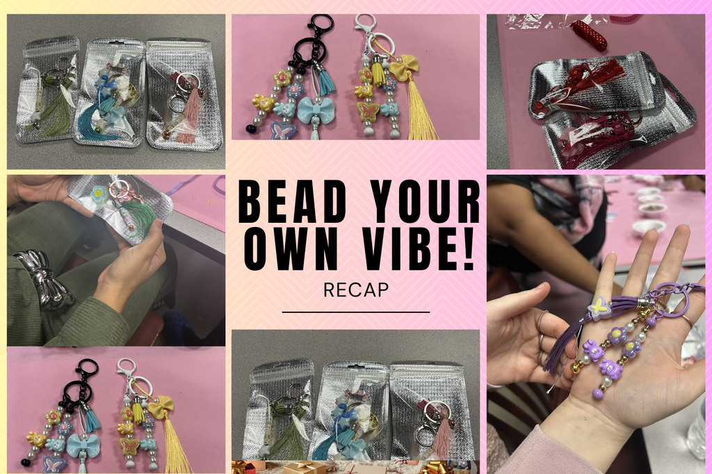 Bead Your Own Vibe Recap