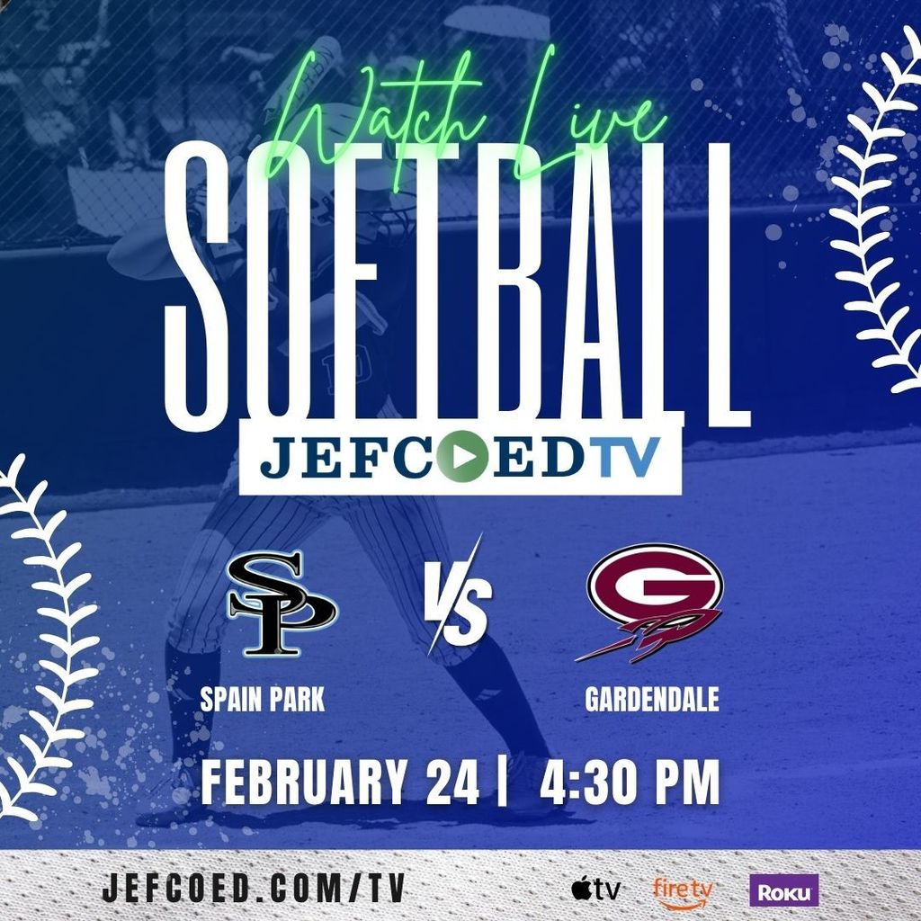 Graphic announces JEFCOEDTV's live coverage of the softball game between Spain Park and Gardendale High Schools on February 24, 2026 at 4:30 p.m. The game can be viewed on jefcoed.com/tv, AppleTV, FireTV, and ROKU.