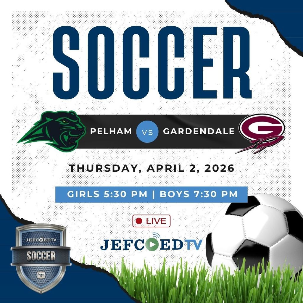Graphic announces JEFCOED TV's live coverage of the soccer game between Pelham High School and Gardendale High School. The girls game is at 5:30 p.m. and the boys game is at 7:30 p.m.