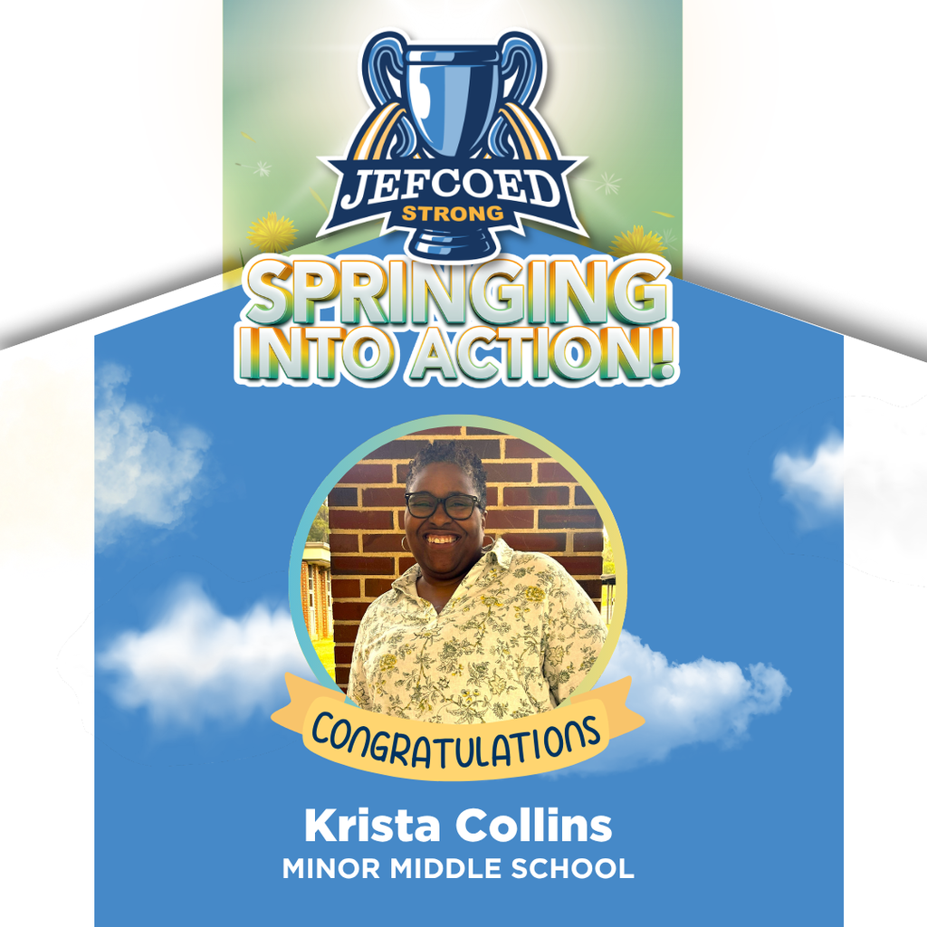 A celebratory graphic titled 'JEFCOED Strong: Springing Into Action!' featuring a circular portrait of Krista Collins from Minor Middle School. Krista is smiling brightly in a floral shirt against a brick background. The design includes a blue sky with clouds, a trophy icon, and a yellow ribbon that says 'Congratulations.'