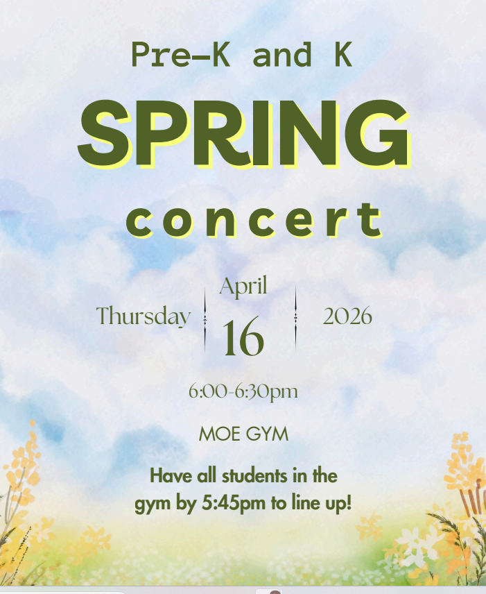 concert information April 16- PreK and K 6:00pm  April 30th 5th grade 6:00PM