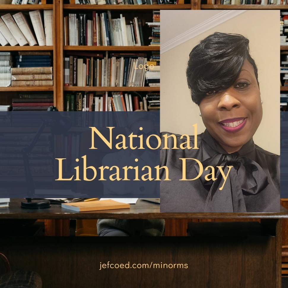 A social media graphic celebrating National Librarian Day. The image features a split design: on the left is a background of a classic library with floor-to-ceiling bookshelves and a wooden desk; on the right is a professional portrait of a smiling woman with styled dark hair wearing a black blouse with a neck bow. Gold text across the center reads "National Librarian Day." At the bottom, a website URL reads "jefcoed.com/minorms."