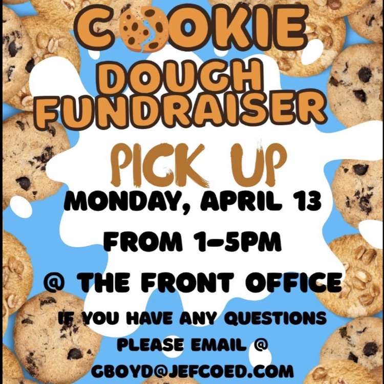 A flyer stating the Cookie Dough is to be picked up on Monday, April 13 from 1-5 PM at the front office.