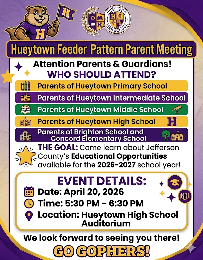 Feeder pattern meeting at Hueytown High School on April 20th at 5:30