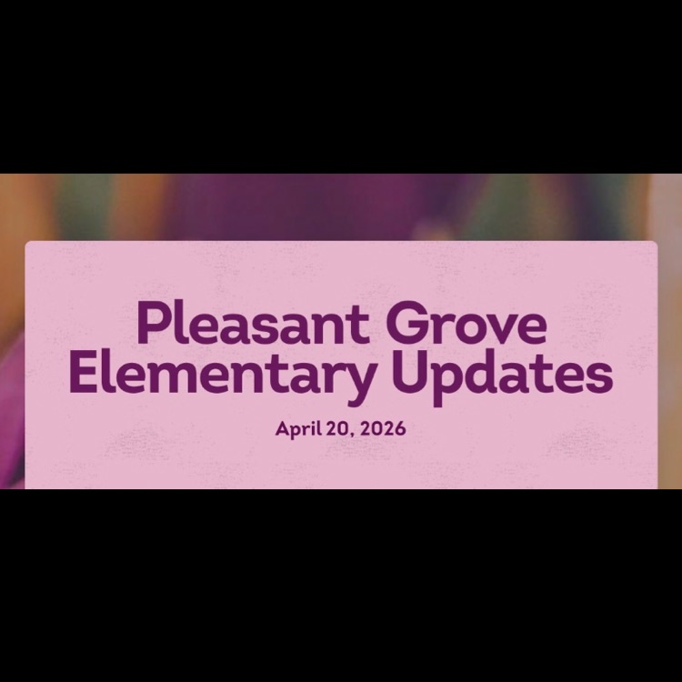 The picture has a light red background with the words Pleasant Grove Elementary School and April 20, 2026. This picture is used for the PGES newsletter front page decoration.