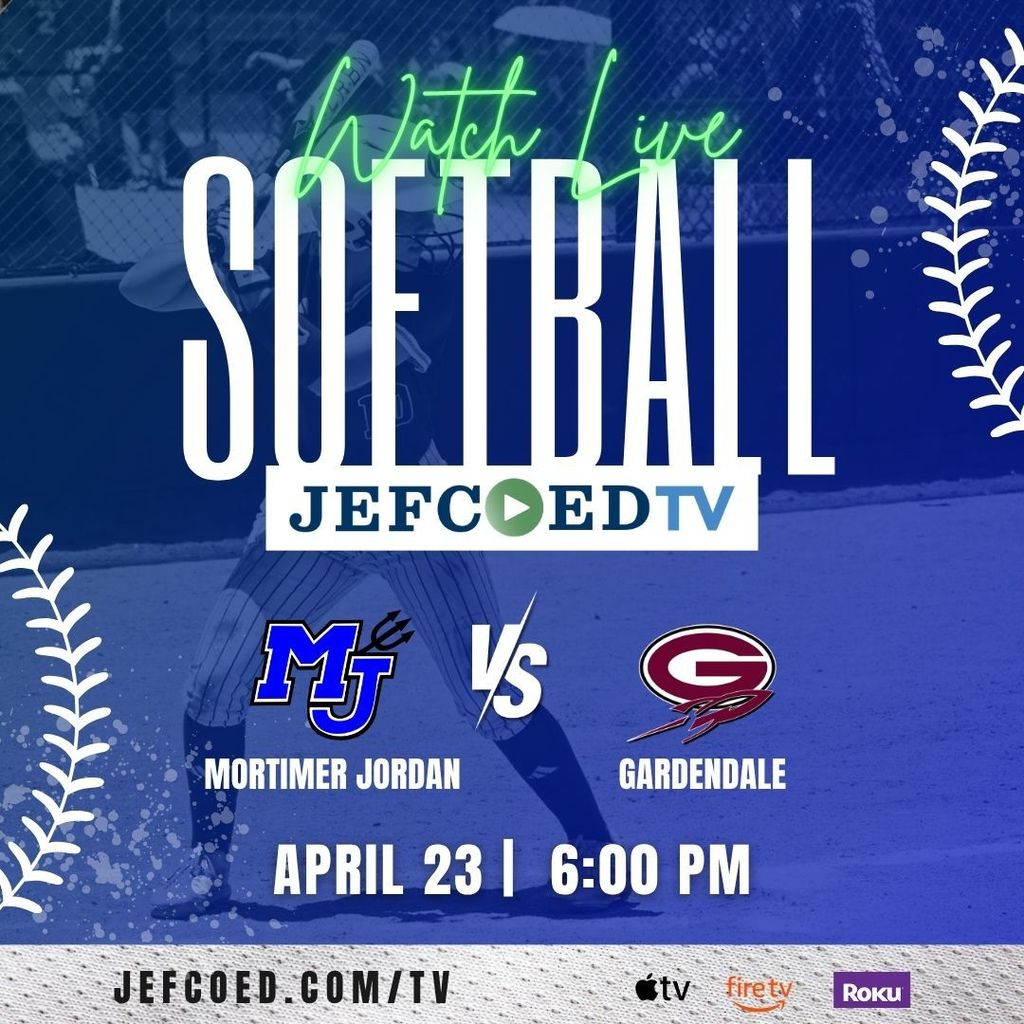 Graphic announces JEFCOED TV's live coverage of the softball game between Mortimer Jordan and Gardendale High Schools. The live broadcast is scheduled for April 23rd at 6 p.m.
