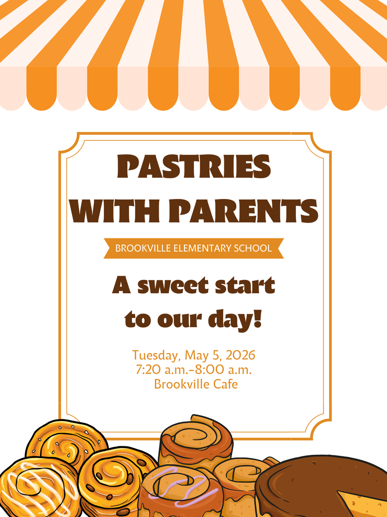 Pastries with Parents Tuesday, May 5, 2026 at 7:20 a.m. Please come have a sweet start to the day with us! 