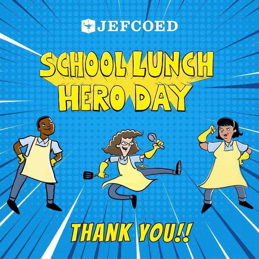 Graphic has text and drawings of school lunch room workers. The text says "School Lunch Hero Day." and "Thank You!!"