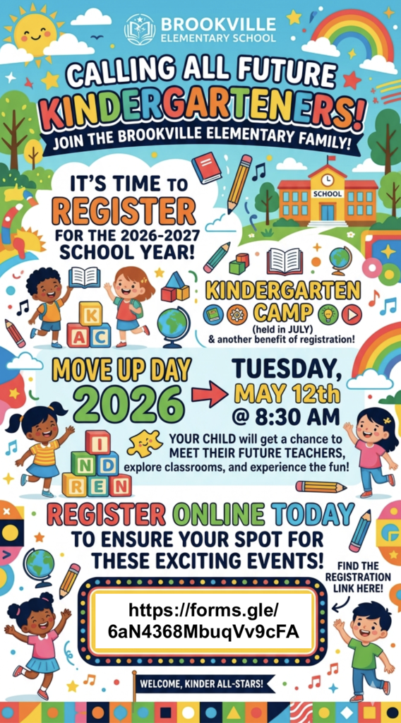 Kindergarten  registration for the 2026-2027 school year. Kindergarten camp held in July.  Move up day 2026 will be Tuesday, May 12th at 8:30 AM. Register online at  https://forms.gle/6aN4368MbuqVv9cFA