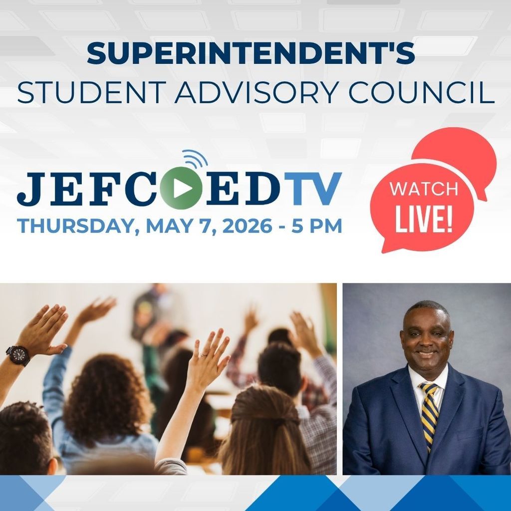 Graphic announces JEFCOED tv's live coverage of the Superintendent's Student Advisory Council meeting on Thursday, May 7, 2026.