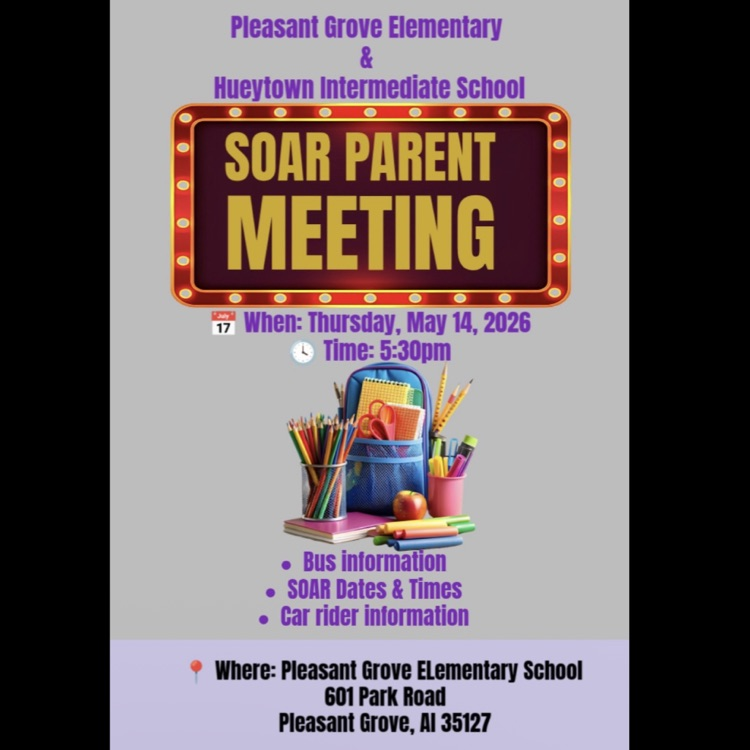 Thus flyer has a picture of a backpack with supplies around it. It states the parents of students attending SOAR will have a meeting on May 14, 2026 at 5:30 at PGES.