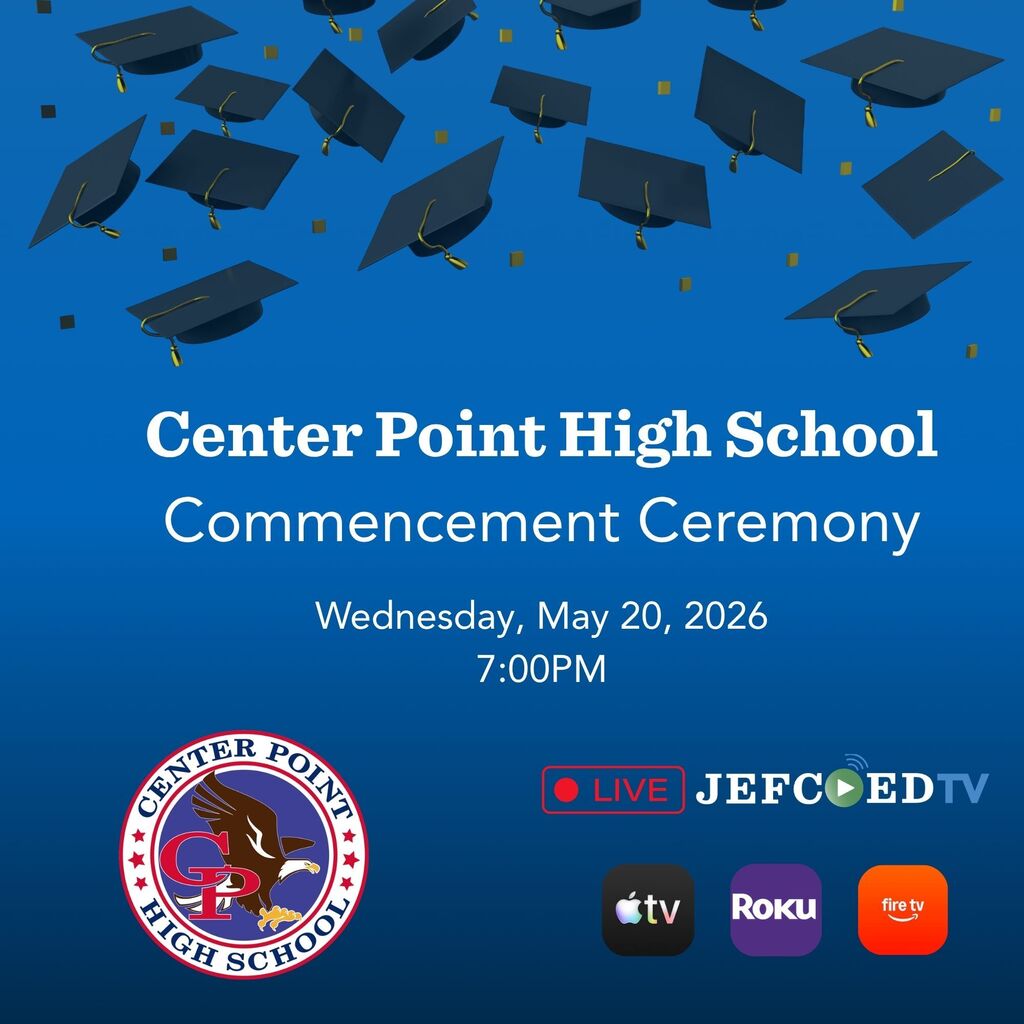 Graphic announces JEFCOED TV's live coverage of Center Point's graduation ceremony on May 20, 2026 at 7 p.m.