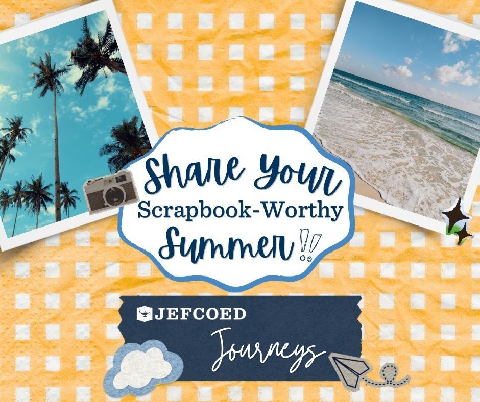 Graphic encourages JEFCOED students and families to send in photos of their summer events  to be shared on JEFCOED's social media pages.