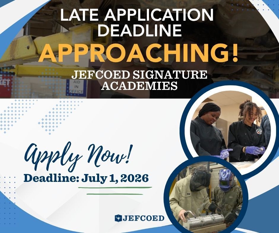 Graphic announces the JEFCOED Signature Academy late application window closes on July 1, 2026.