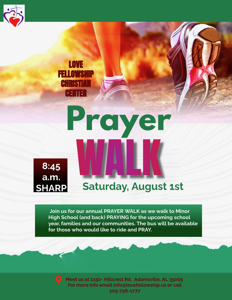 A colorful event poster from Love Fellowship Christian Center for their "PRAYER WALK," with a background image of running sneakers on a trail at sunrise. Below the title are the date and time: "Saturday, August 1st" at "8:45 a.m. SHARP." Text at the bottom explains that the walk is to and from Minor High School to pray for the upcoming school year, families, and communities, and that a bus is available. It also lists the starting location: "1150- Hillcrest Rd. Adamsville, AL 35005," and contact info. The overall style is modern with green, purple, and orange hues.