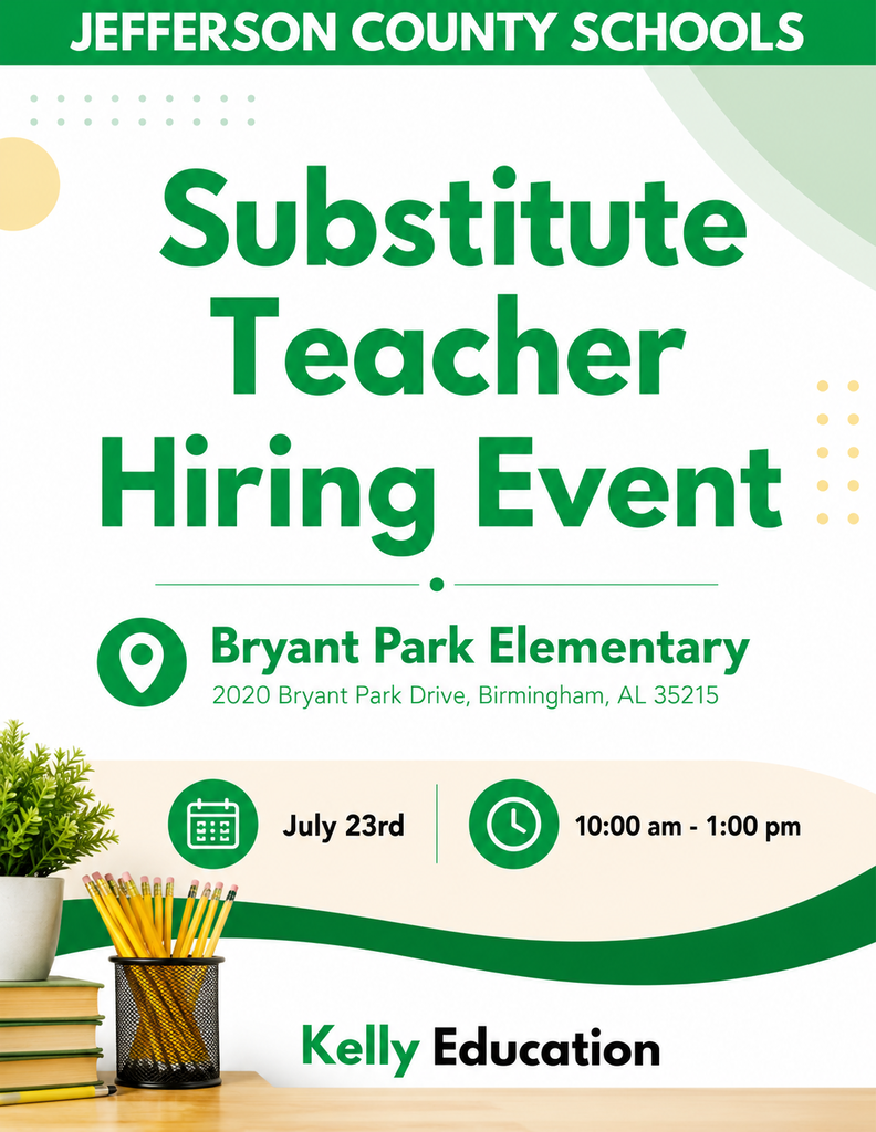 Graphic announces that Kelly Education will be hosting a substitute teacher hiring event at Bryant Park Elementary School on July 23, 2026 from 10 a.m. to 1 p.m.