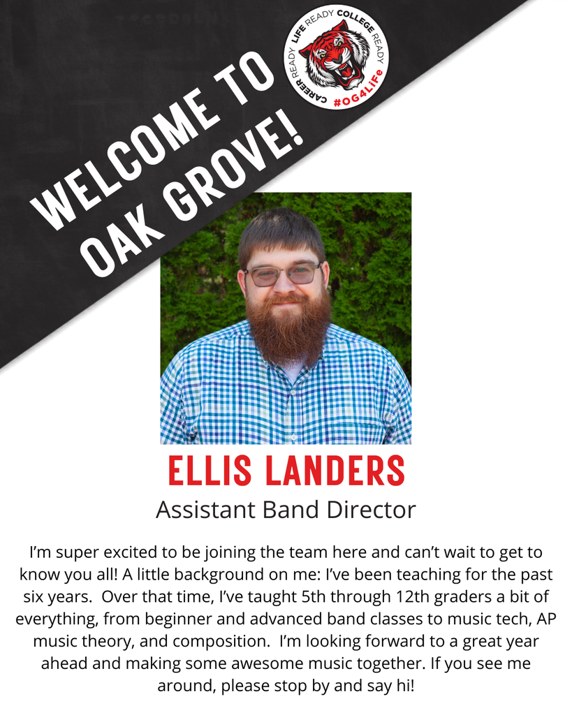 ELLIS LANDERS,  Assistant Band Director.  I’m super excited to be joining the team here and can’t wait to get to know you all! A little background on me: I’ve been teaching for the past six years.  Over that time, I’ve taught 5th through 12th graders a bit of everything, from beginner and advanced band classes to music tech, AP music theory, and composition.  I’m looking forward to a great year ahead and making some awesome music together. If you see me around, please stop by and say hi!