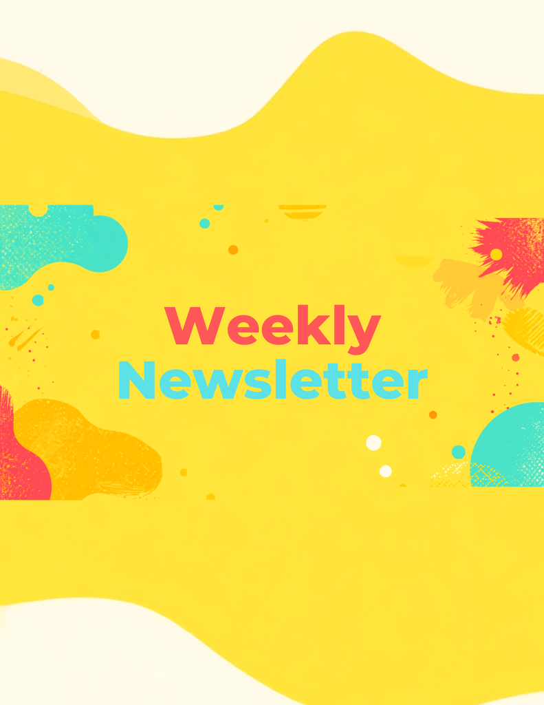 Yellow background with Weekly Newsletter in the middle with blue and red paint splashes on the side.