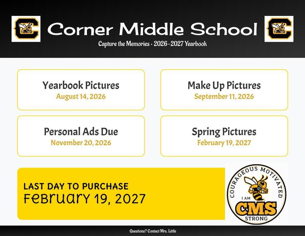 Yearbook pictures 8/14, Makeup pictures9/11, Personal ads 11/20, Spring pictures 2/19, Last day to purchase a yearbook 2/9. Graphic is black, yellow and white with the CMS logo in the bottom right corner.