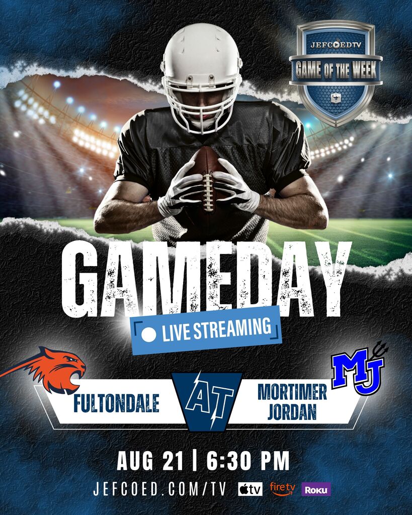 Graphic announces JEFCOED TV's live coverage of the football game between Fultondale High School and Mortimer Jordan High School on Friday, August 21, 2026.
