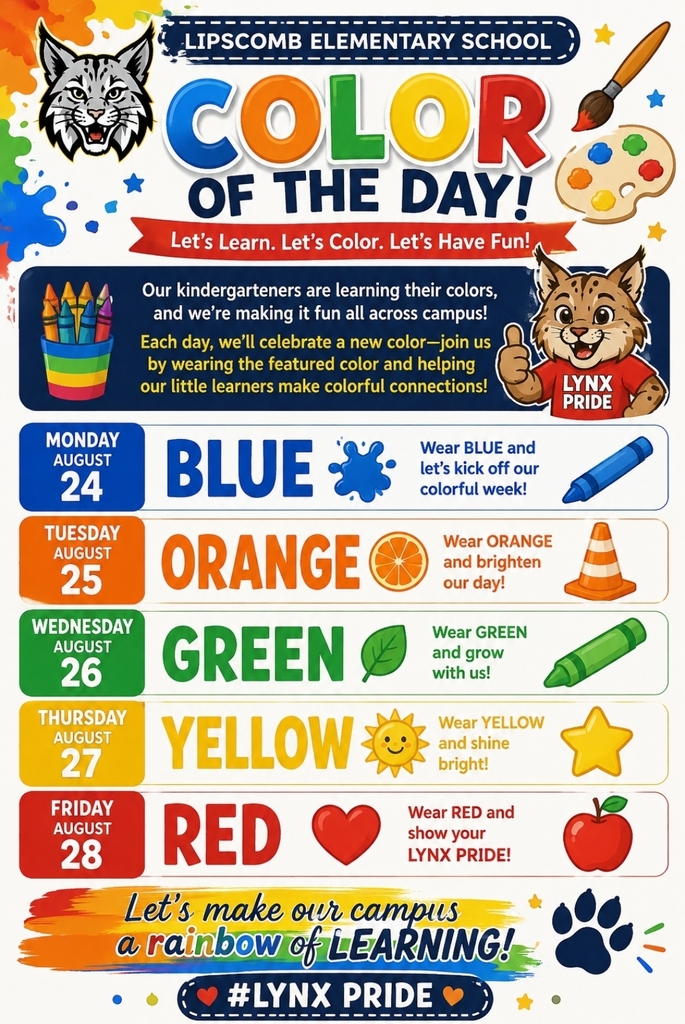 LIPSCOMB ELEMENTARY SCHOOL
 COLOR OF THE DAY!