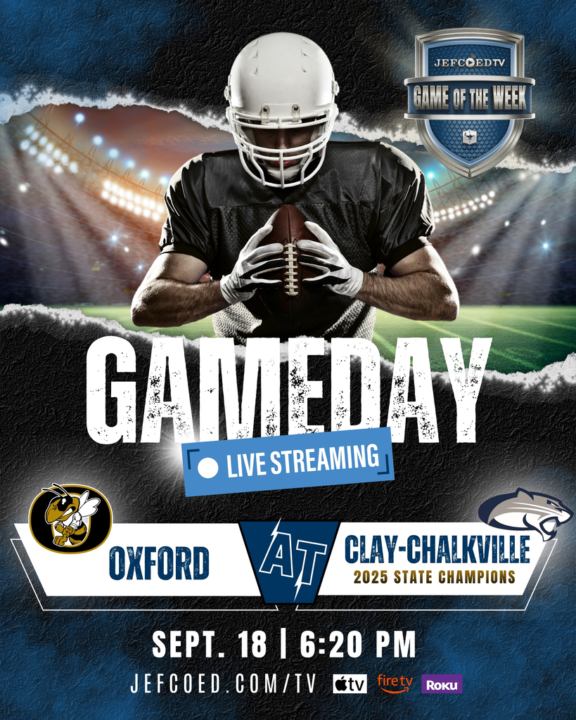 Graphic announces JEFCOED TV's live coverage of the Oxford @ Clay-Chalkville game on September 18. JEFCOED TV's coverage will begin at 6:20 p.m.