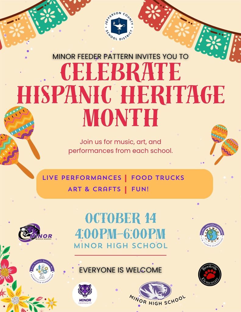Celebrate Hispanic Heritage Month October 14, 2026 4:00-6:00 pm at Minor High School. Join us for music, art, and performances from each school.