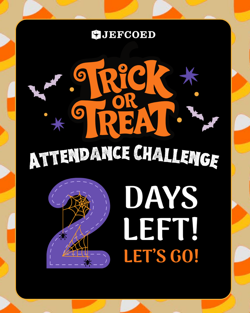 Graphic shares that there are two days left of the JEFCOED Attendance Challenge.