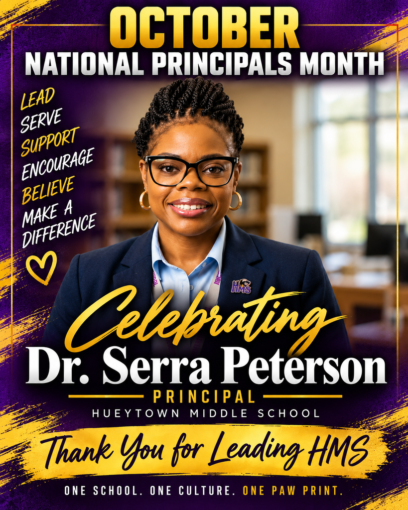 National Principals Month graphic celebrating Dr. Serra Peterson, Principal of Hueytown Middle School.