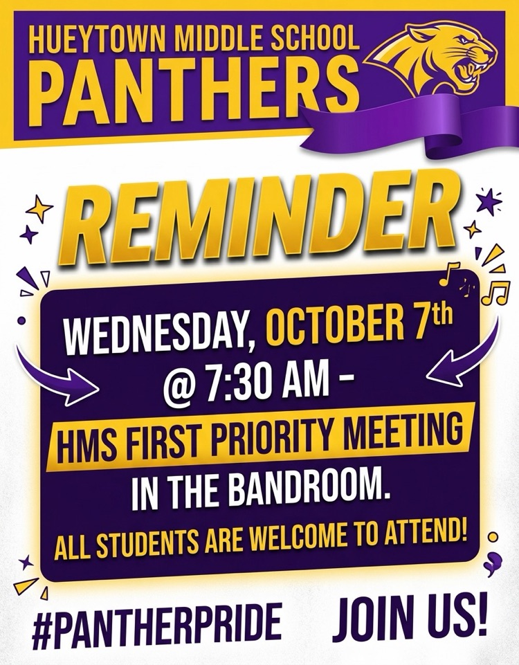 HMS First Priority meets Wednesday, October 7, at 7:30 AM in the Bandroom. All students are welcome.