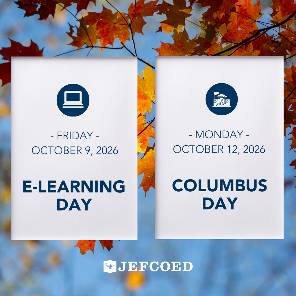 October 8th is an E-Learning Day and no school on Monday, October 12th for Columbus Day.