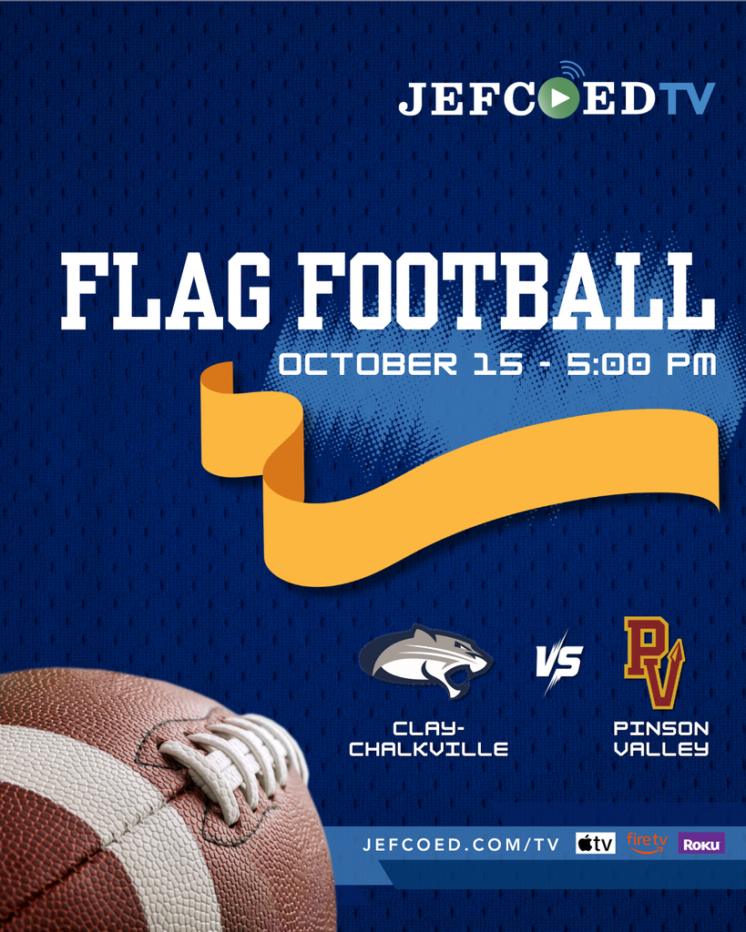 Graphic announces JEFCOED TV's live coverage of the flag football game between Clay-Chalkville and Pinson Valley High Schools on Oct. 15, 2026.